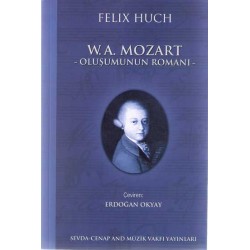 W. A. Mozart: Oluşumun Romanı (1.Kitap)